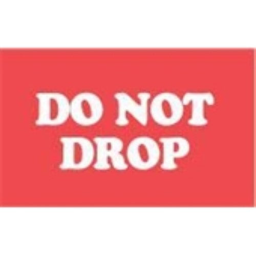 3 x 5" - "Do Not Drop" Labels -500 per Roll