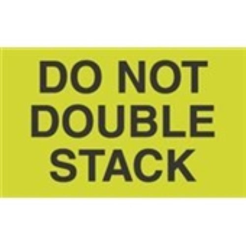3 x 5" - "Do Not Double Stack" (Fluorescent Green) Labels -500 per Roll