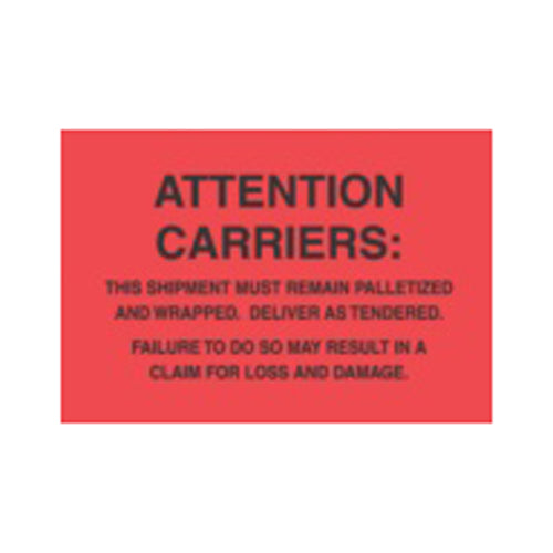4 x 6" - "Must Remain Palletized" (Fluorescent Red) Labels -500 per Roll